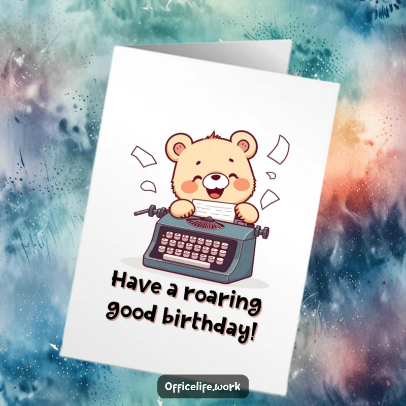 Funny Free Printable Birthday Card featuring a cheerful bear cub excitedly typing on a vintage typewriter with papers flying.